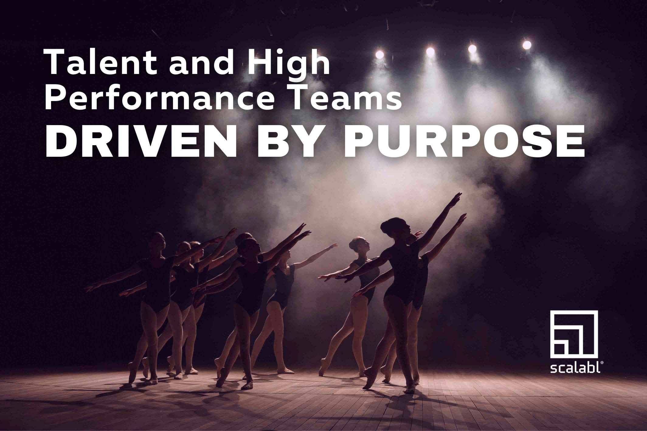 High-performance teams: driving talent with purpose.