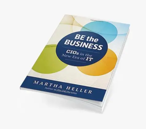 Be the Business: CIOs in the New Era of IT