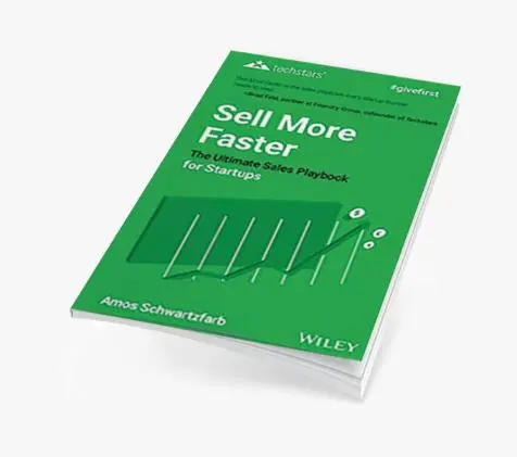 Venda Mais Rápido (Sell More Faster): O Manual de Vendas Definitivo para Startups. Techstars.