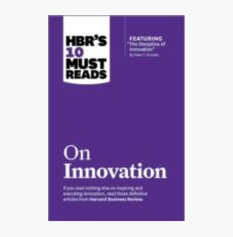 HBR's 10 Must Reads on Innovation
