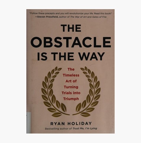O Obstáculo é o Caminho: A Arte Atemporal de Transformar Desafios em Triunfos