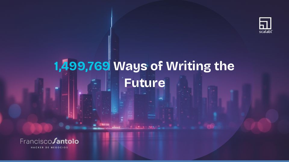 1,499,769 Ways of Writing the Future