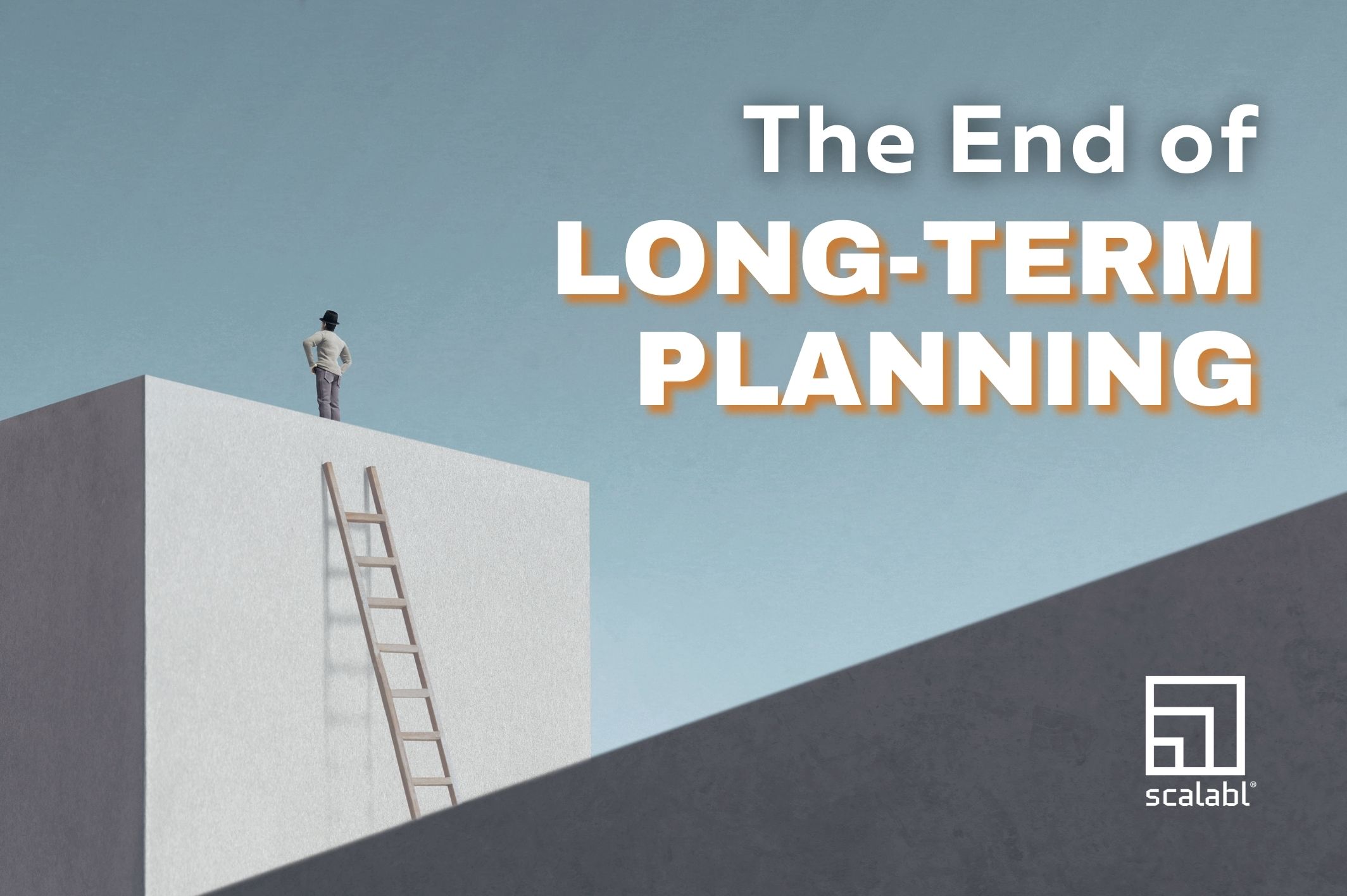 The End of Long-Term Planning