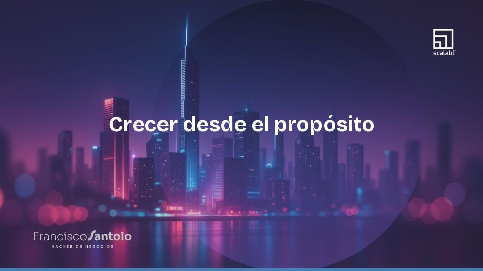 Cresça a partir do propósito