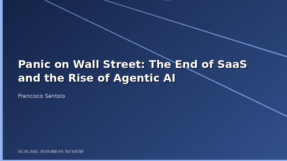 Panic on Wall Street: The End of SaaS and Why Agentic AI Just Dethroned the King