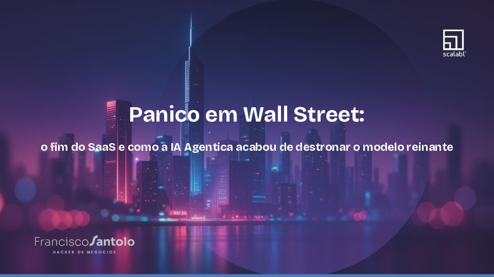 Panico em Wall Street: o fim do SaaS e como a IA Agentica acabou de destronar o modelo reinante