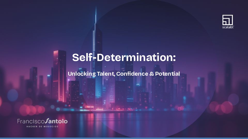 Self-Determination: Unlocking Talent, Confidence & Potential