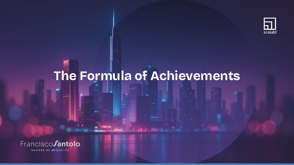 The Formula of Achievements